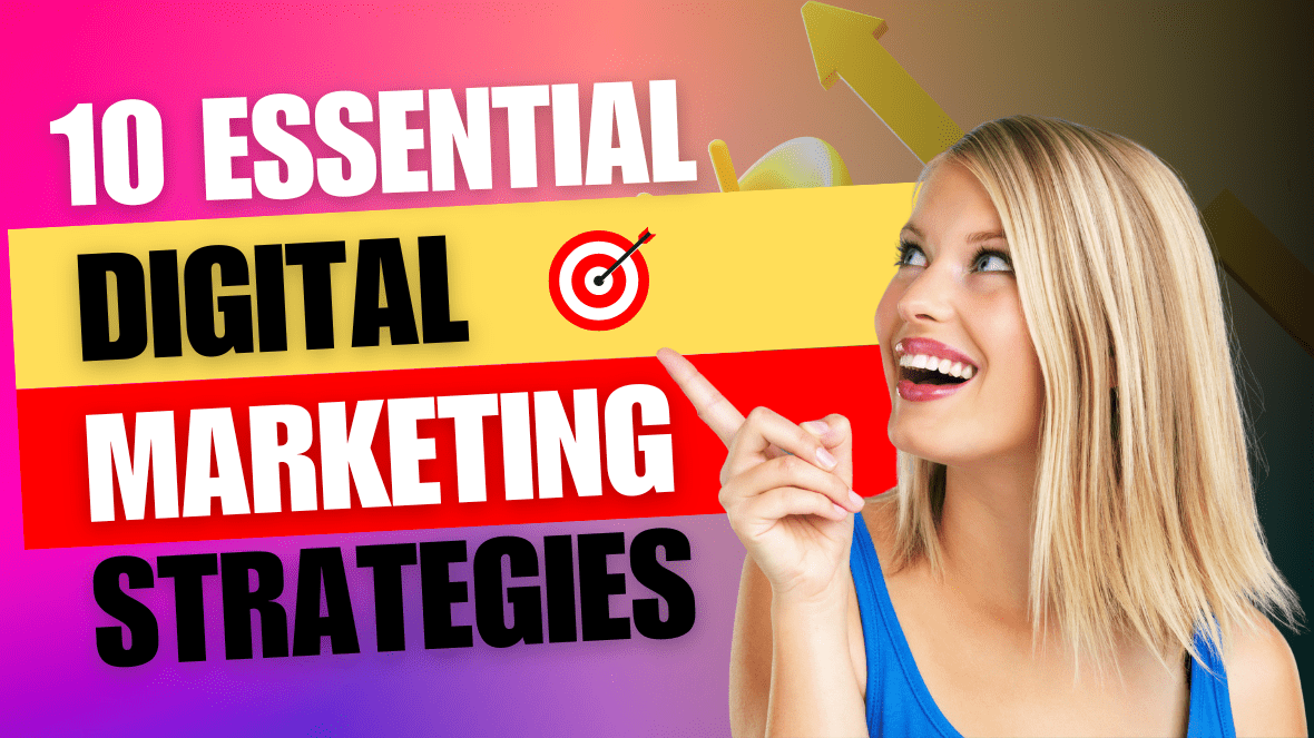 Top 10 Digital Marketing Strategies for Business Growth