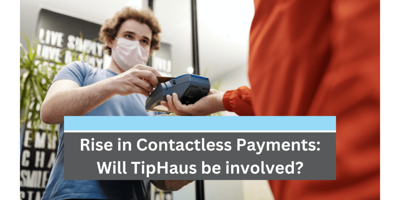 The Rise of Contactless Payments – What It Means for E-Commerce