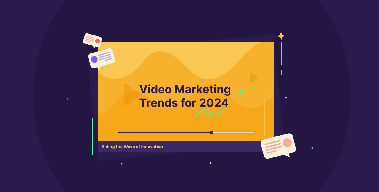 Video Marketing Trends You Can’t Ignore in 2024