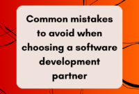 Top 5 Mistakes to Avoid When Developing Software
