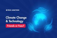 How Technology is Addressing Climate Change Effectively