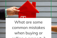 Common Mistakes to Avoid When Buying Property