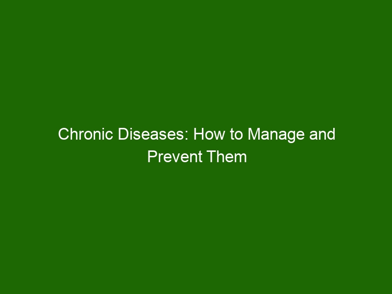 How to Manage Chronic Conditions Effectively